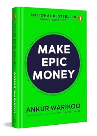 make epic money ankur warikoo