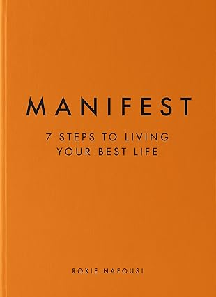 manifest 7 steps to living your best life